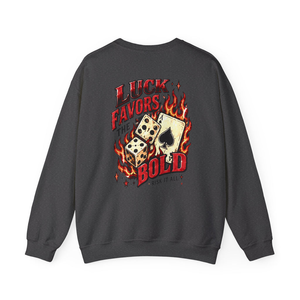 Luck Favors the BOLD Crewneck Sweatshirt