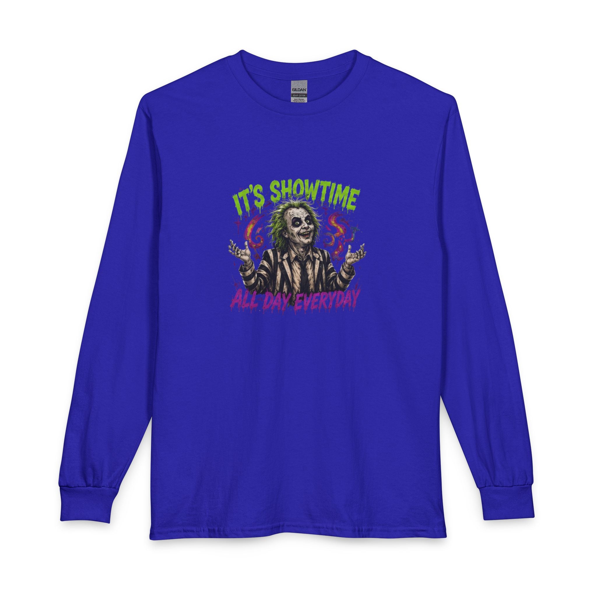 It's Showtime All Day Everyday Long Sleeve Tee