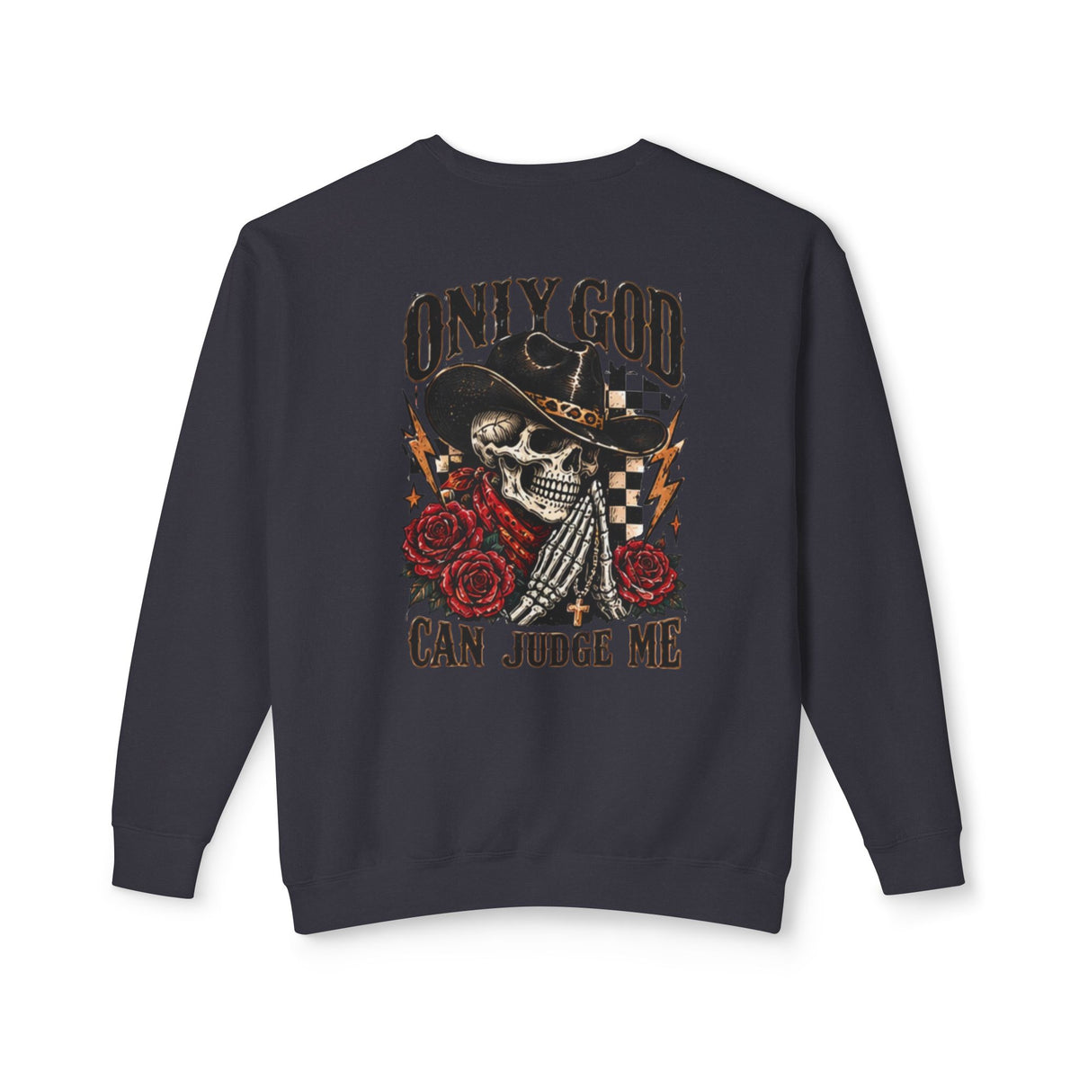 “Only God Can Judge Me” Skull Cowboy Crewneck