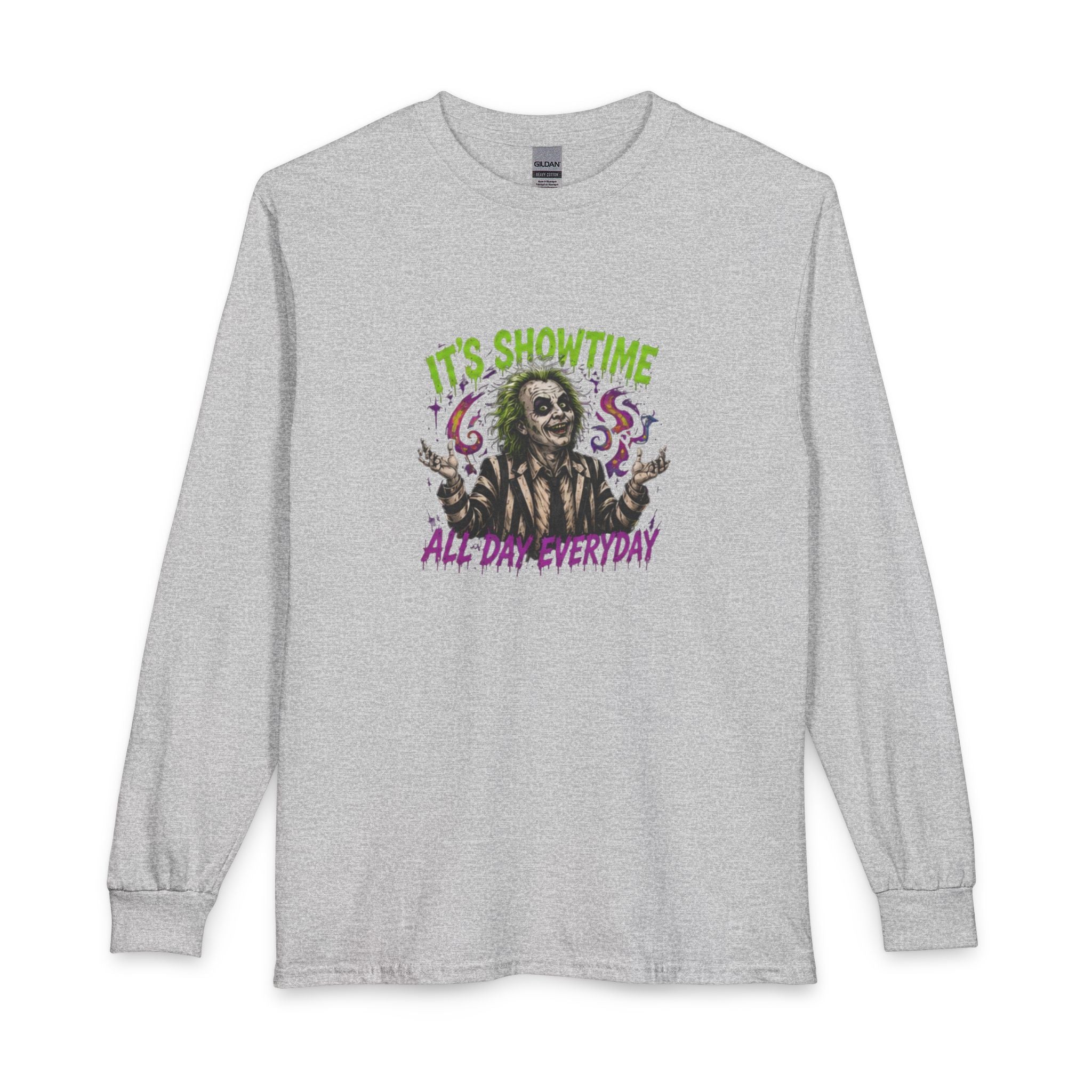 It's Showtime All Day Everyday Long Sleeve Tee