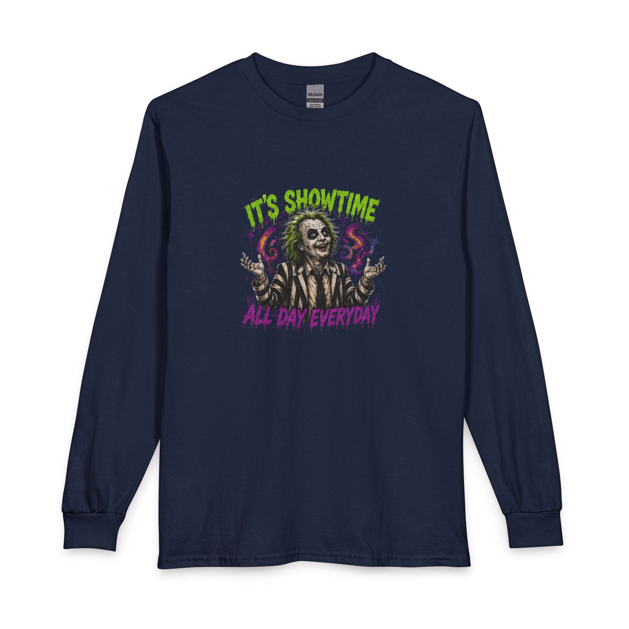 It's Showtime All Day Everyday Long Sleeve Tee