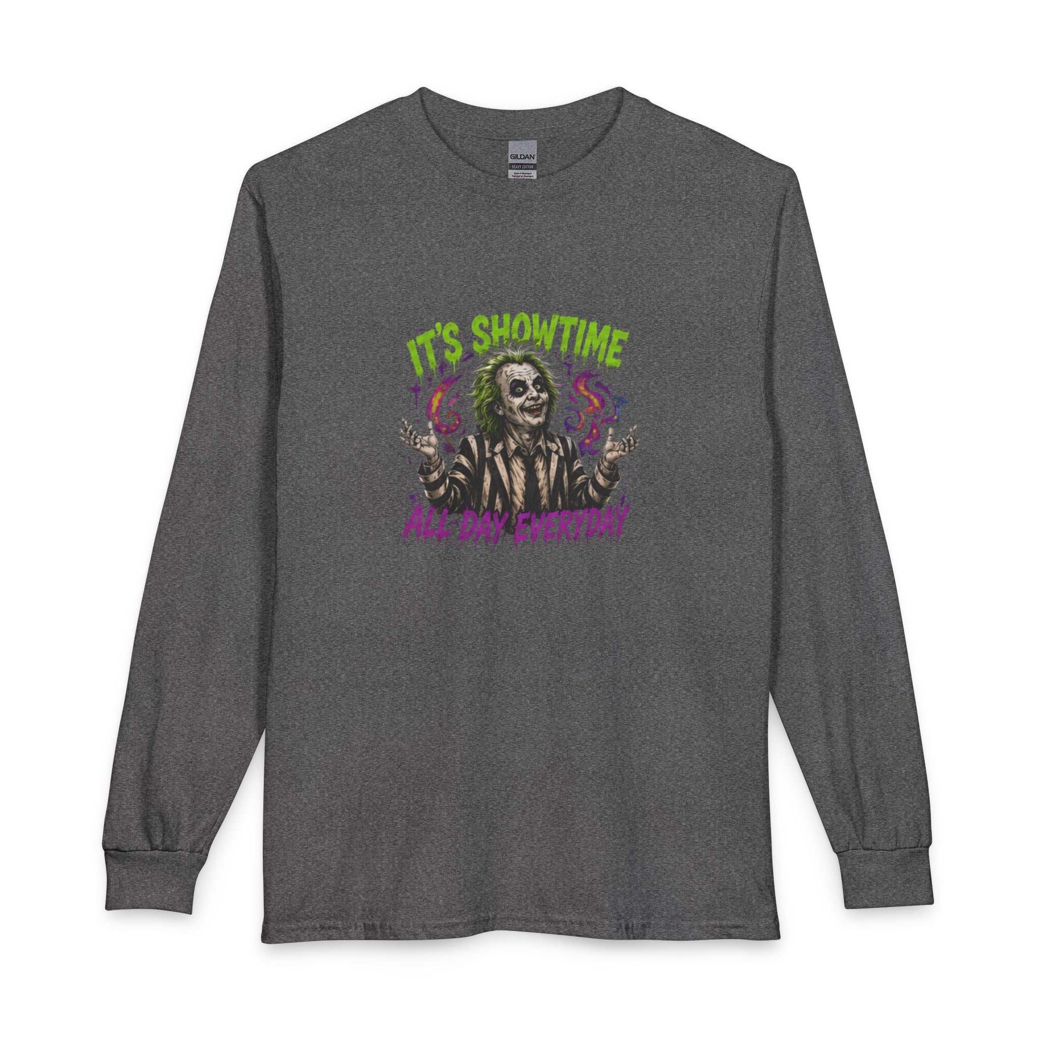It's Showtime All Day Everyday Long Sleeve Tee