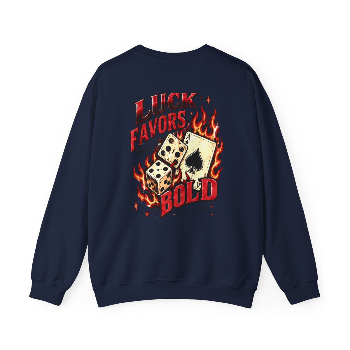 Luck Favors the BOLD Crewneck Sweatshirt