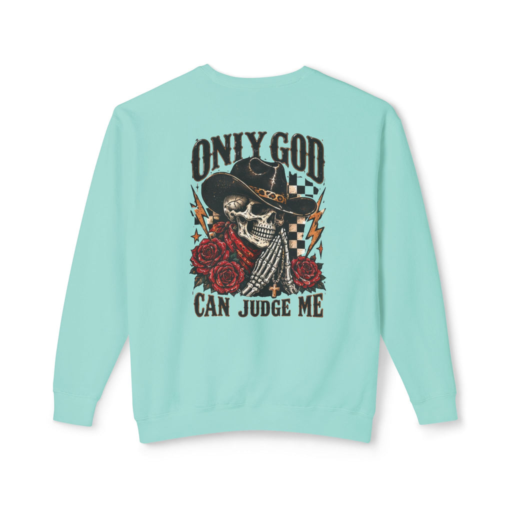 “Only God Can Judge Me” Skull Cowboy Crewneck