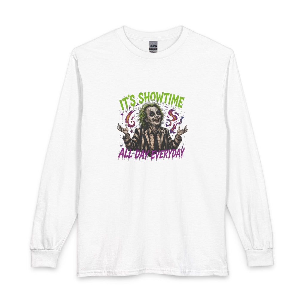 It's Showtime All Day Everyday Long Sleeve Tee