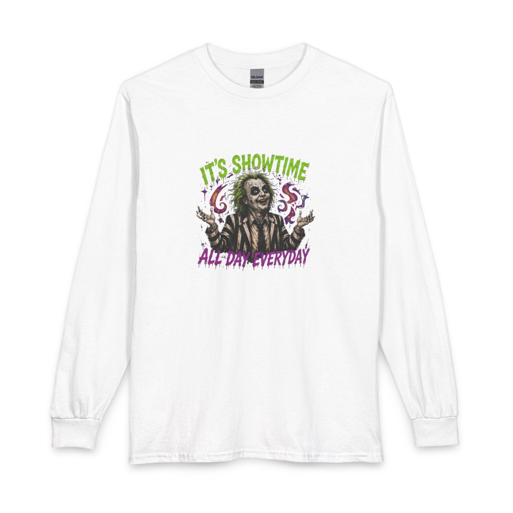 It's Showtime All Day Everyday Long Sleeve Tee