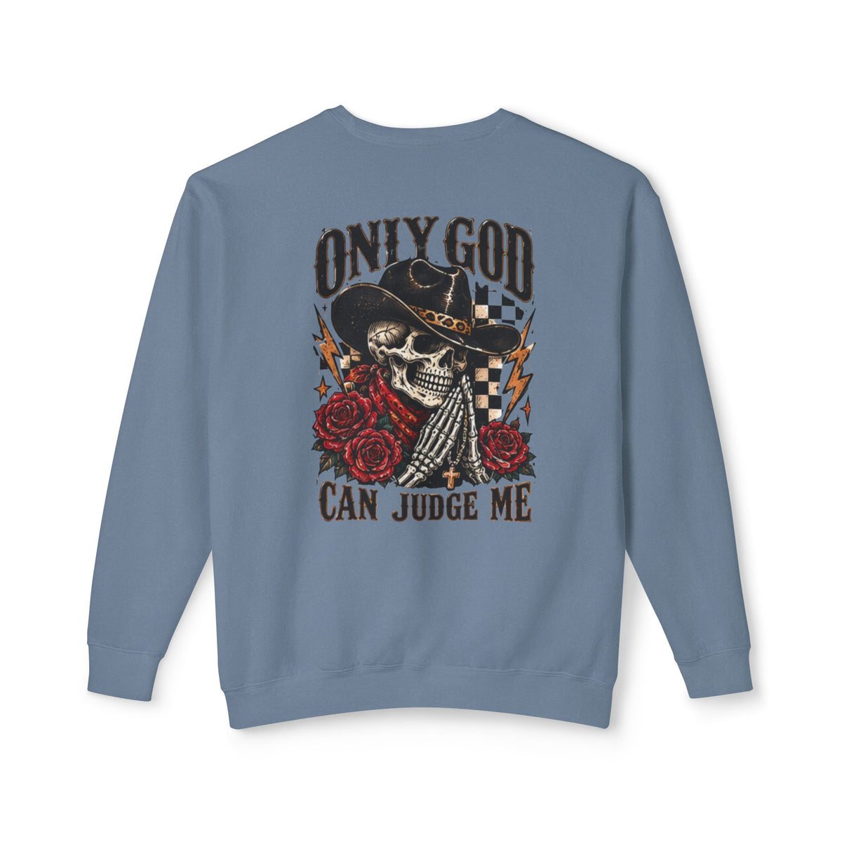 “Only God Can Judge Me” Skull Cowboy Crewneck