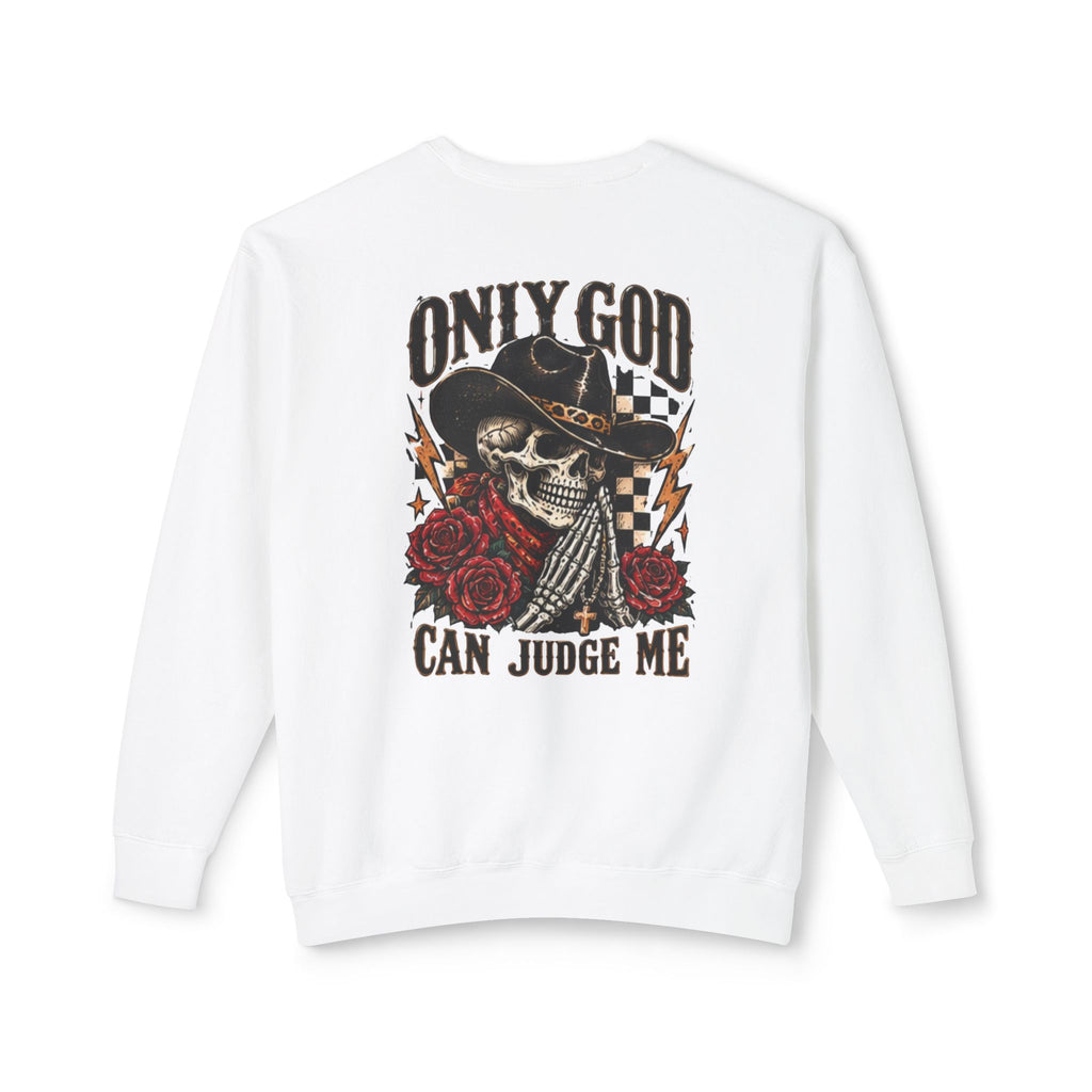 “Only God Can Judge Me” Skull Cowboy Crewneck