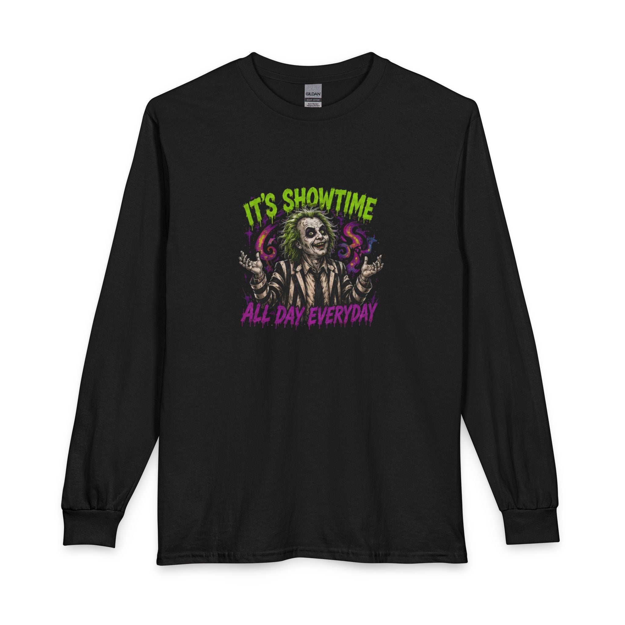 It's Showtime All Day Everyday Long Sleeve Tee