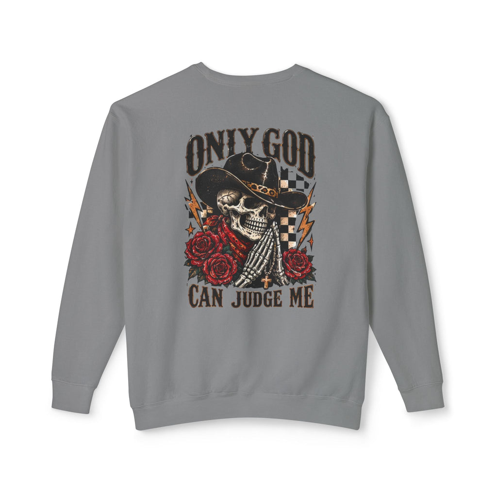 “Only God Can Judge Me” Skull Cowboy Crewneck